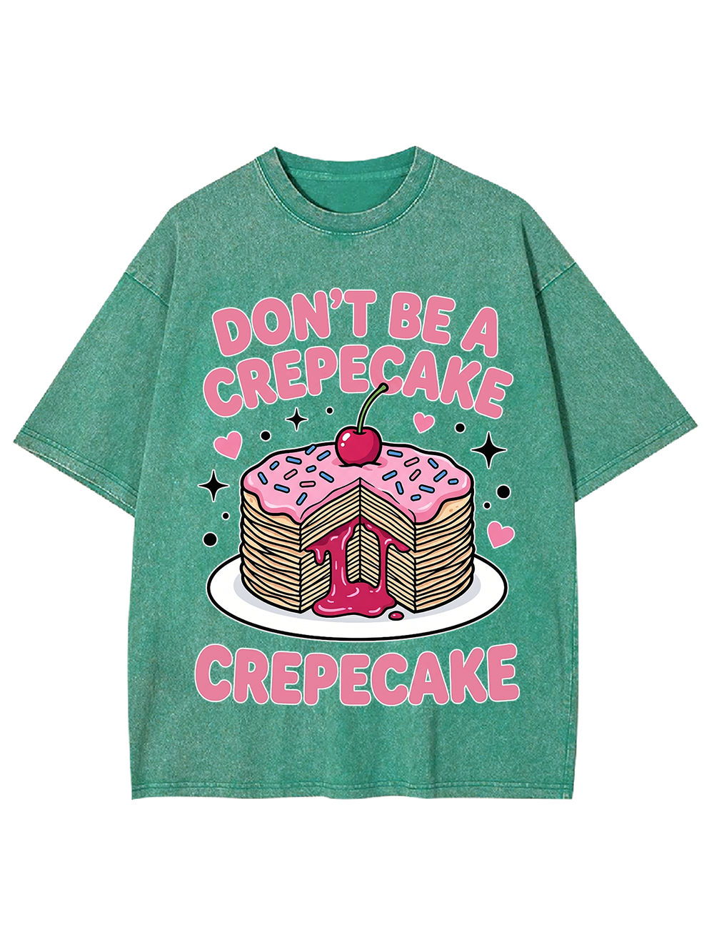DON’T BE A CREPECAKE CREPECAKE WASHED TSHIRT