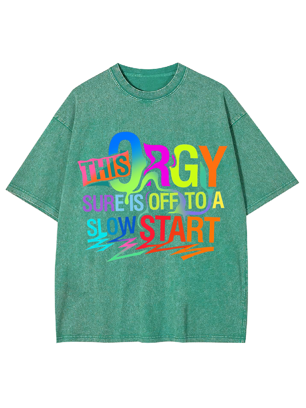 THIS ORGY SURE IS OFF TO A SLOW START WASHED TSHIRT