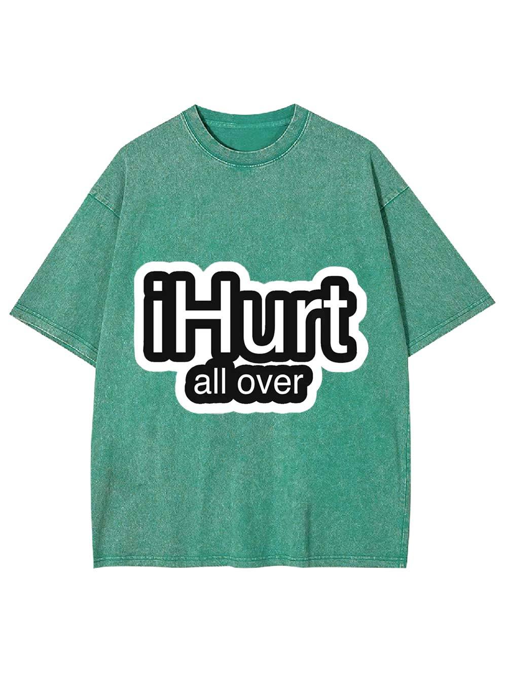 iHurt All Over Washed Tshirt