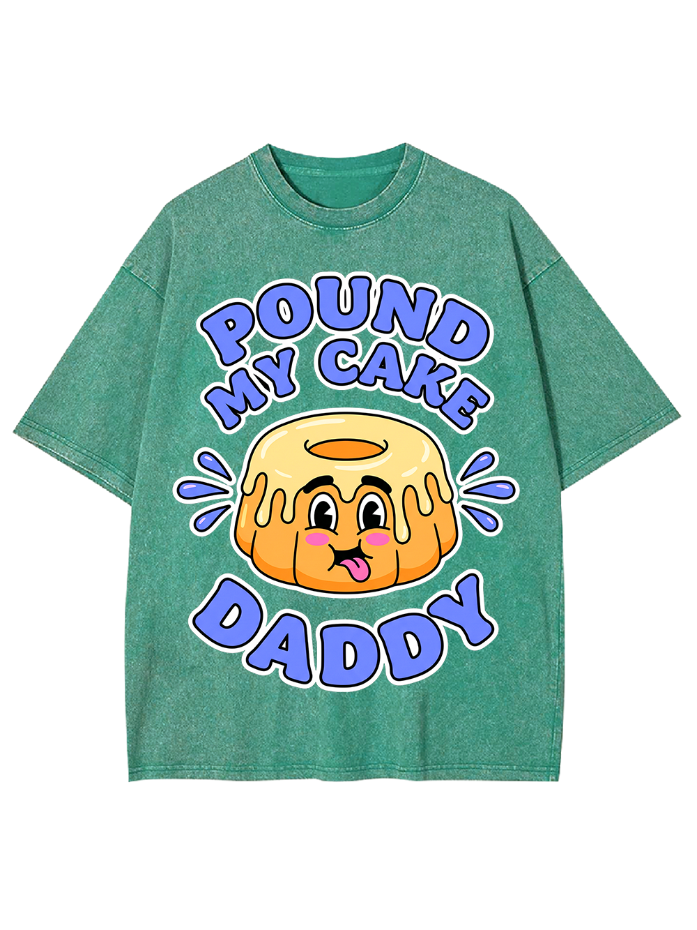 POUND MY CAKE DADDY WASHED TSHIRT