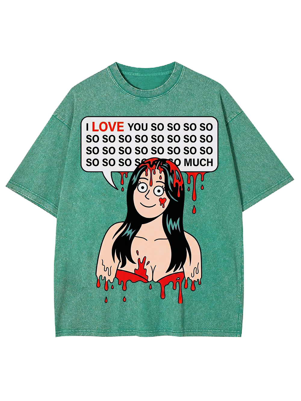 I LOVE YOU SO MUCH AAA WASHED TSHIRT