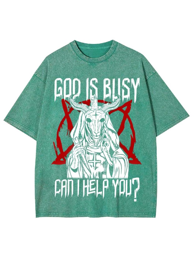 God Is Busy, Can I Help You? Washed Tshirt