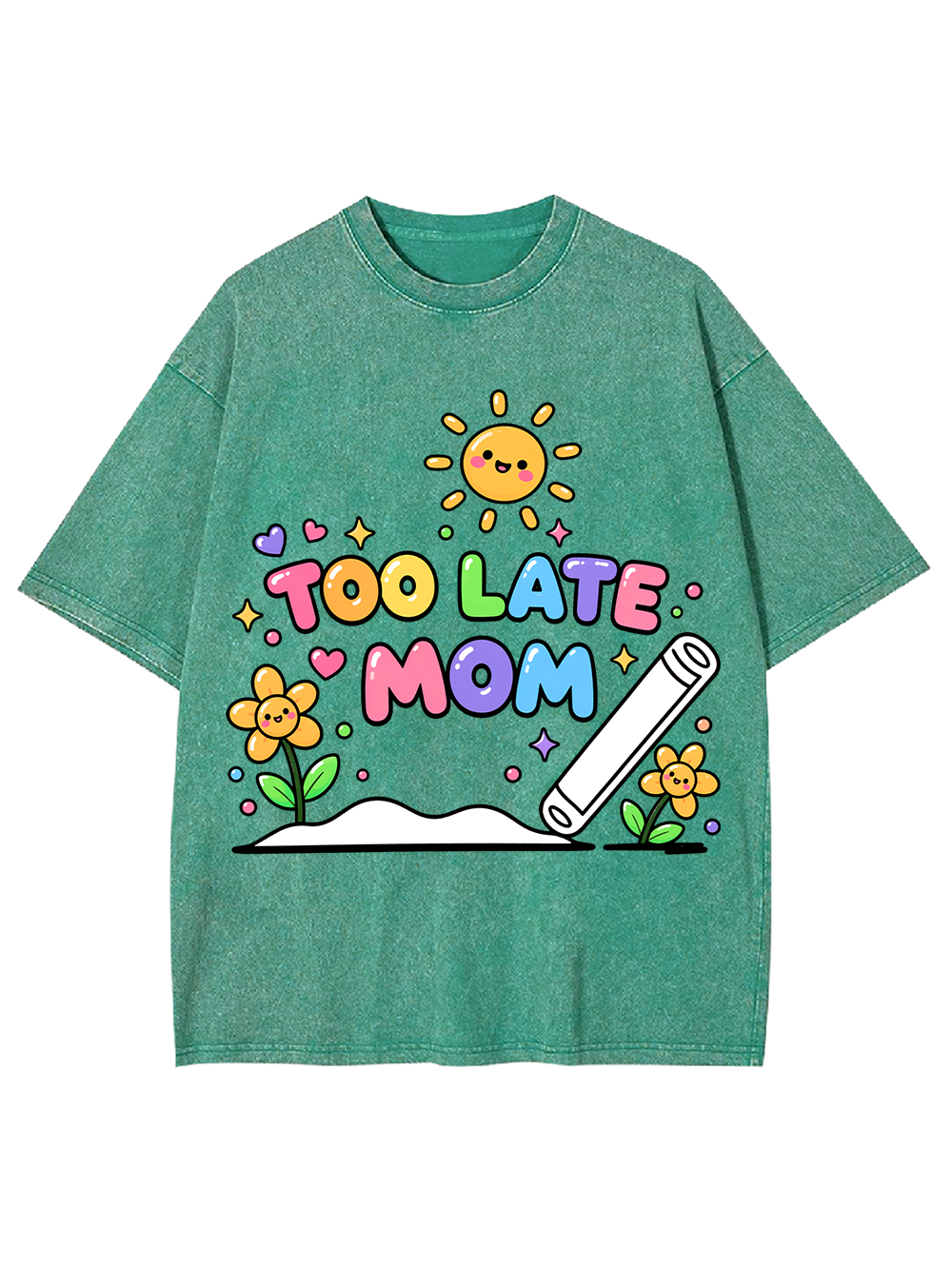 TOO LATE MOM AAA WASHED TSHIRT