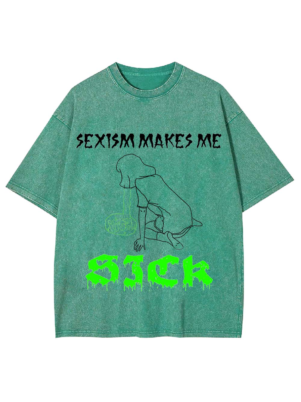 Sexism Makes Me Sick Washed Tshirt