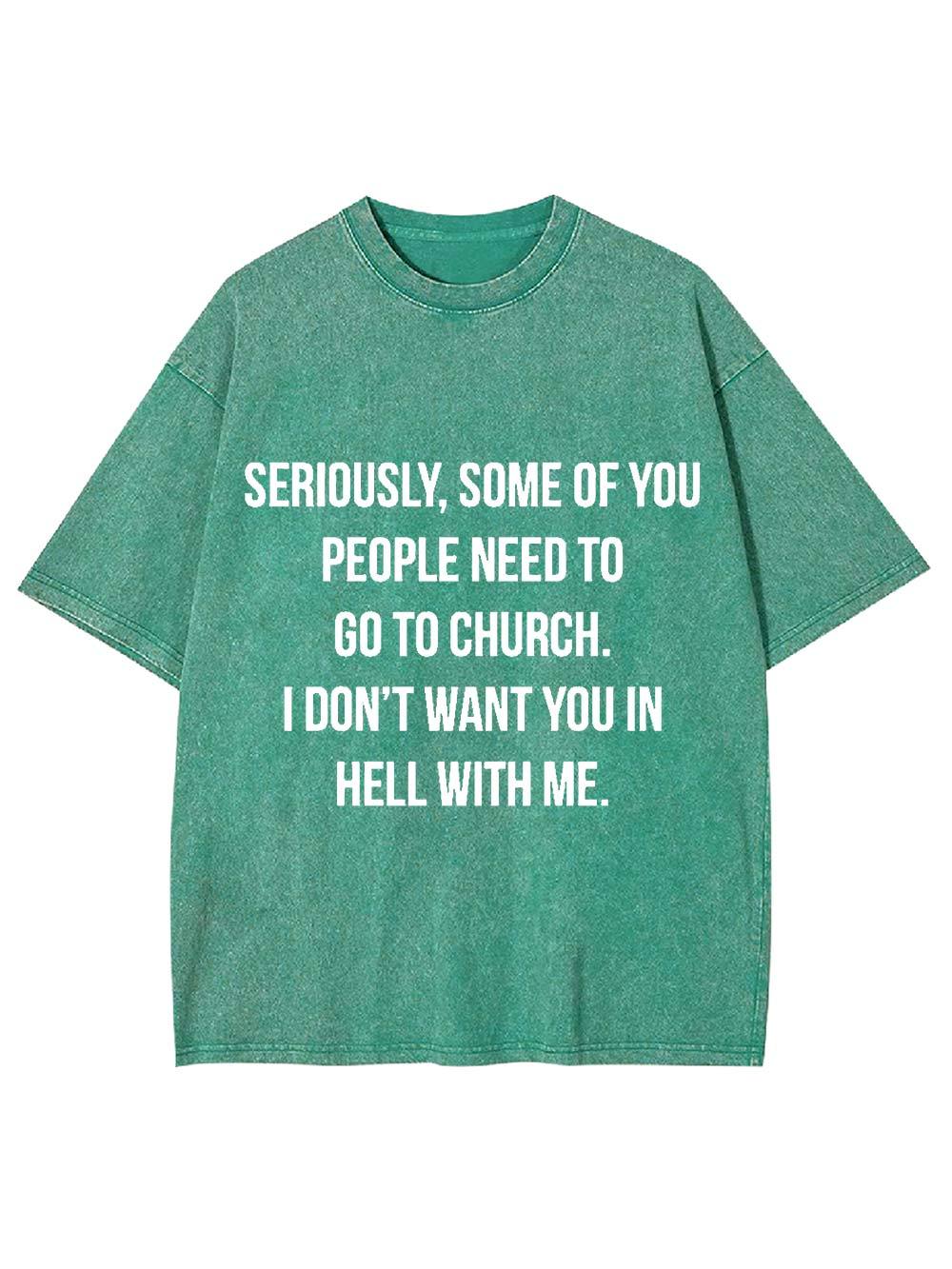 Go to Church, Stay Out of Hell Washed Tshirt