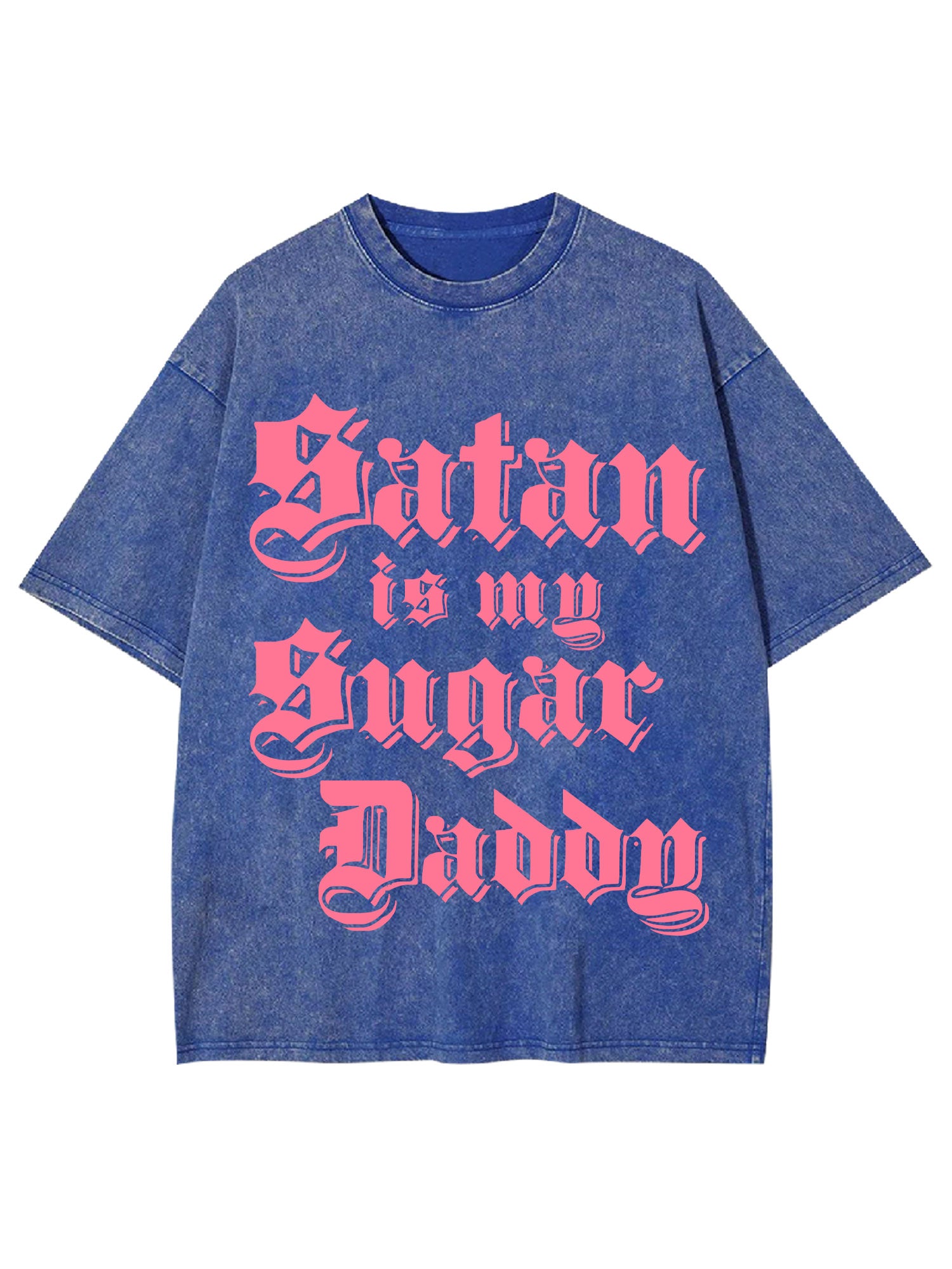 SATAN IS MY SUGAR DADDY WASHED TSHIRT