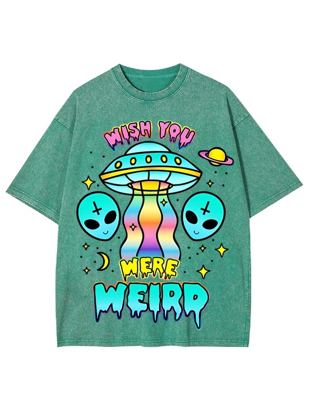 WISH YOU WERE WEIRD WASHED TSHIRT