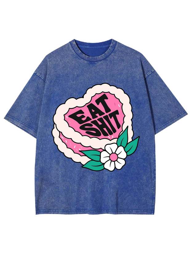 EAT SHIT WASHED TSHIRT