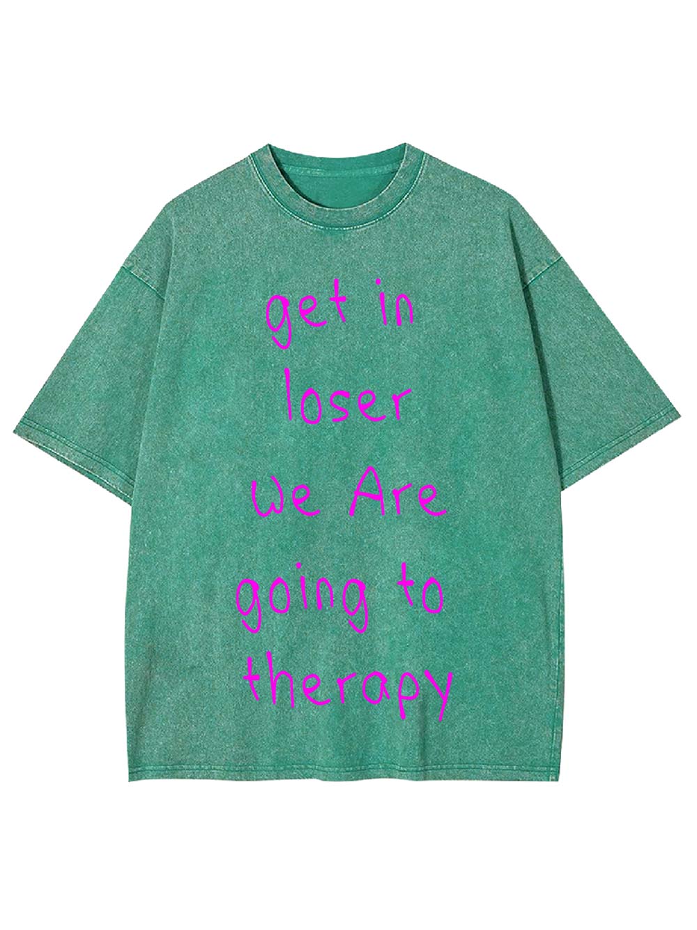 Get In Loser, We Are Going To Therapy Washed Tshirt