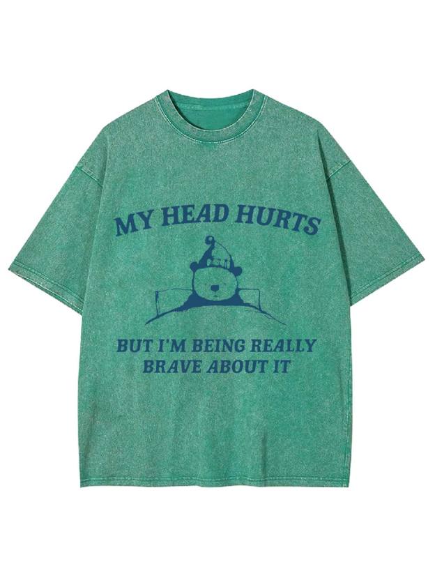 My Head Hurts Washed Tshirt