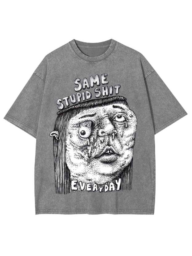 Same Stupid Shit Washed Tshirt