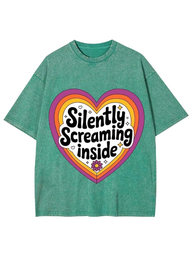 SILENTLY SCREAMING INSIDE WASHED TSHIRT