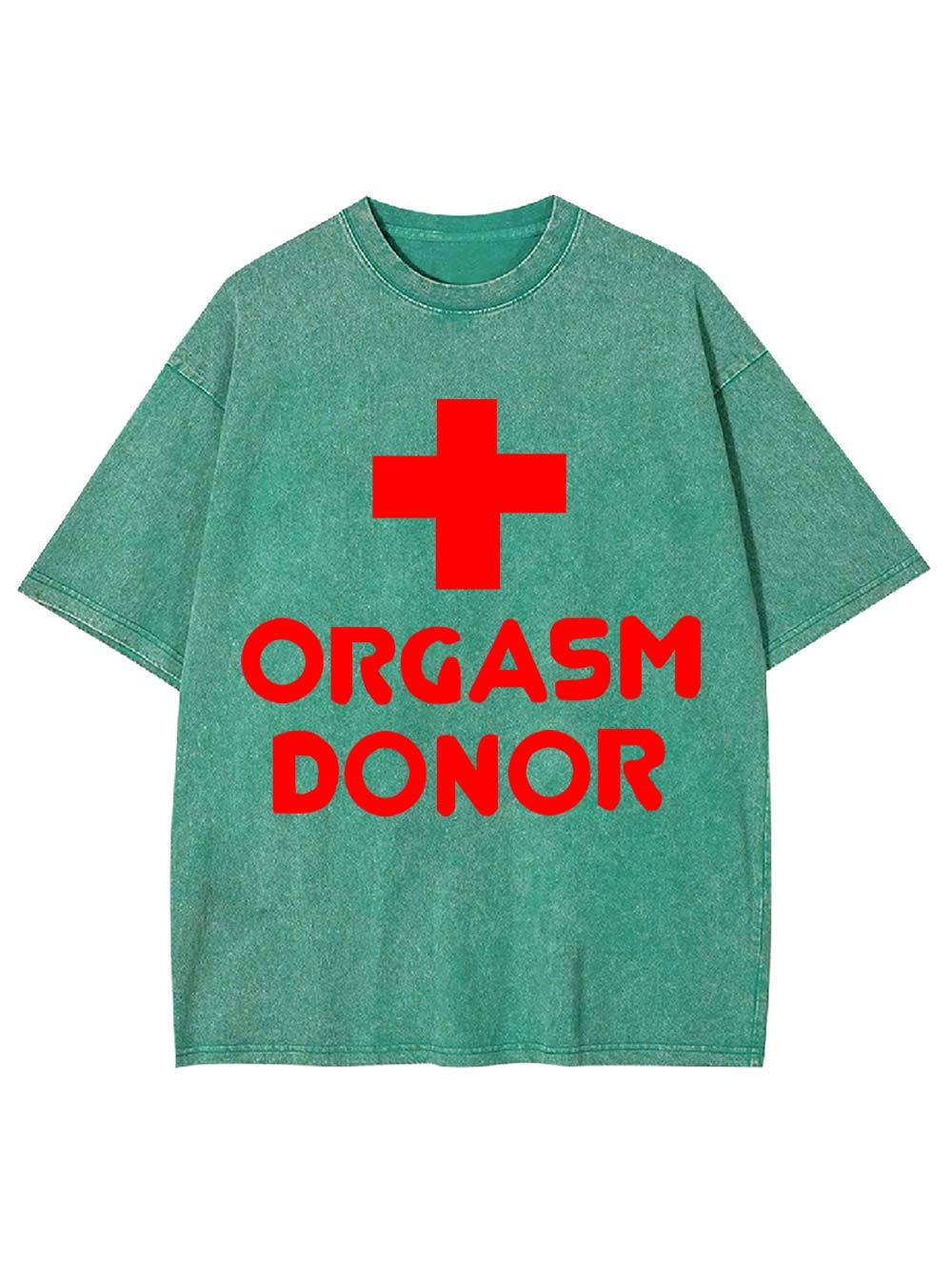 Orgasm Donor Washed Tshirt