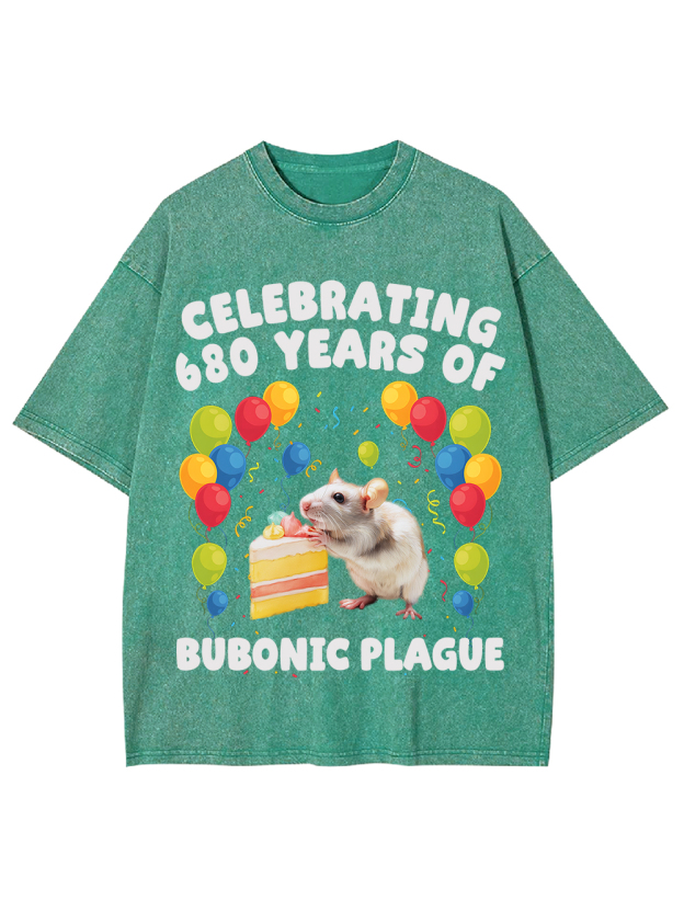 Celebrating 680 Years Of Bubonic Plague Washed Tshirt