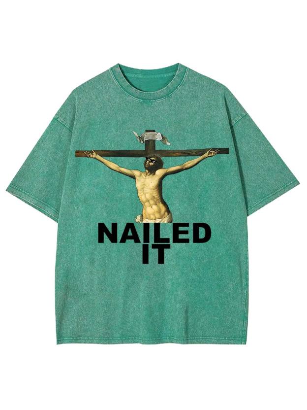 Nailed It Washed Tshirt