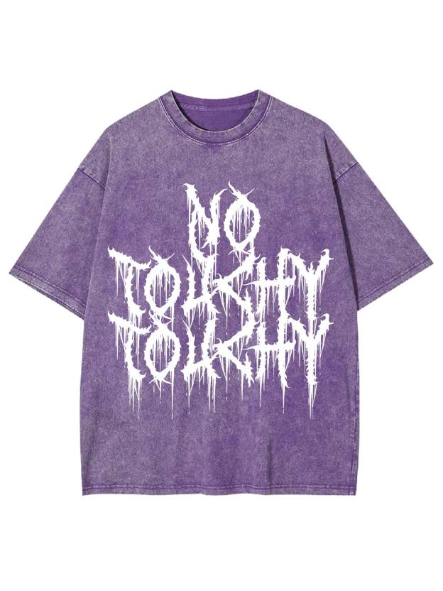 No Touchy Touchy Washed Tshirt