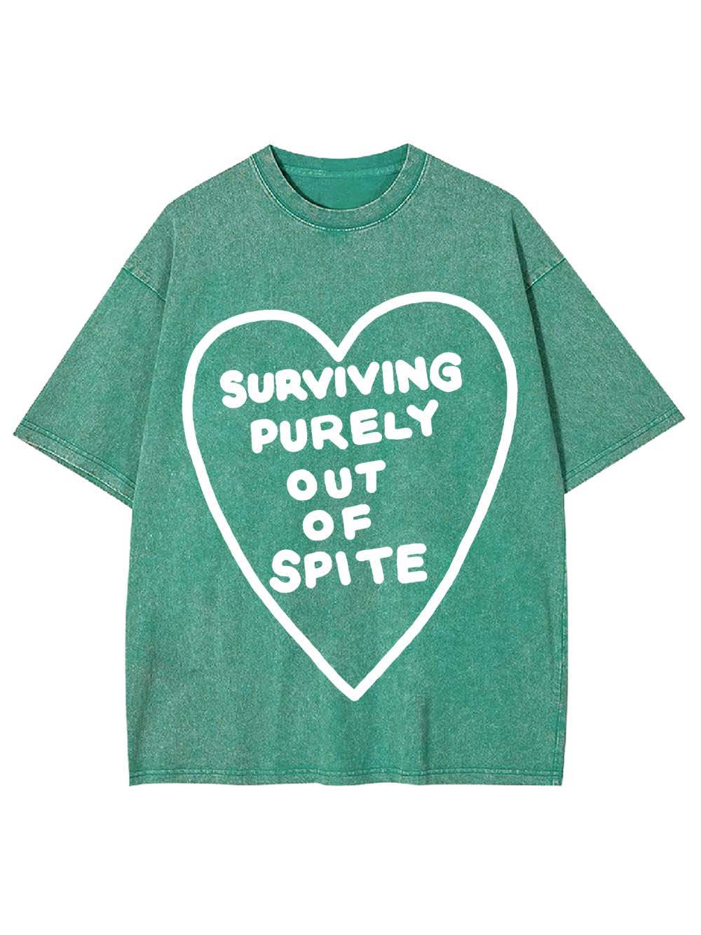 SURVIVING PURELY OUT OF SPITE WASHED TSHIRT