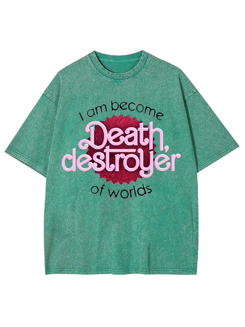 I Am Become Death Washed Tshirt