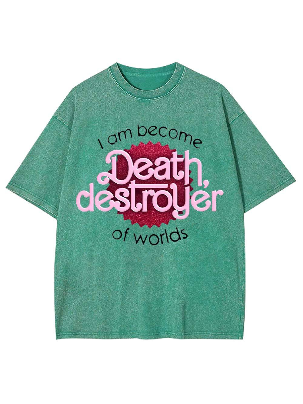 I Am Become Death Washed Tshirt