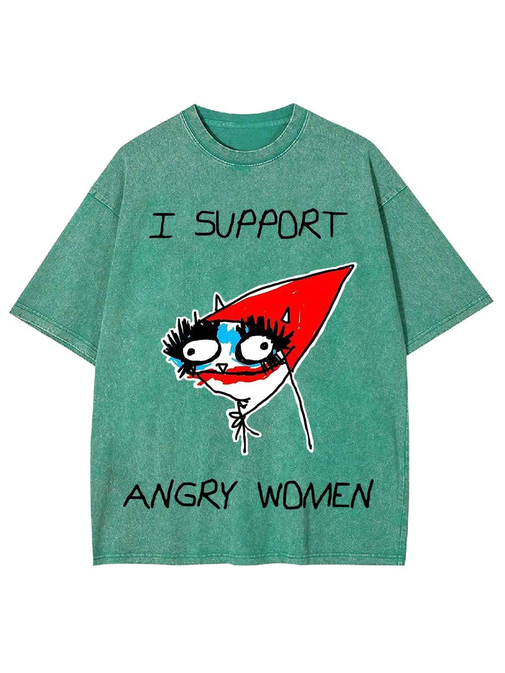 I Support Angry Women Washed Tshirt