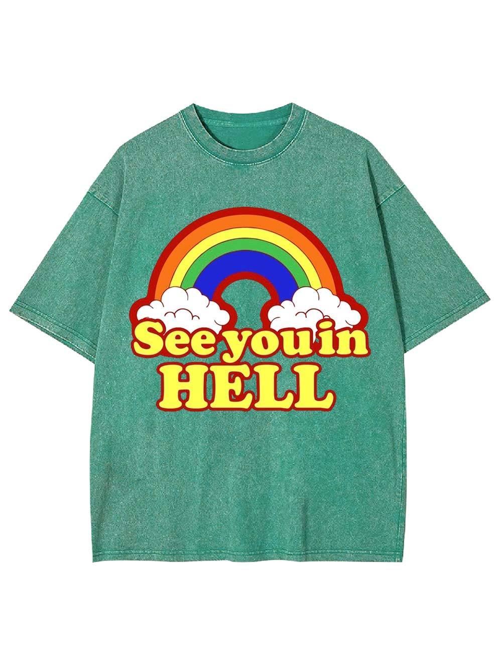 See You in Hell Washed Tshirt