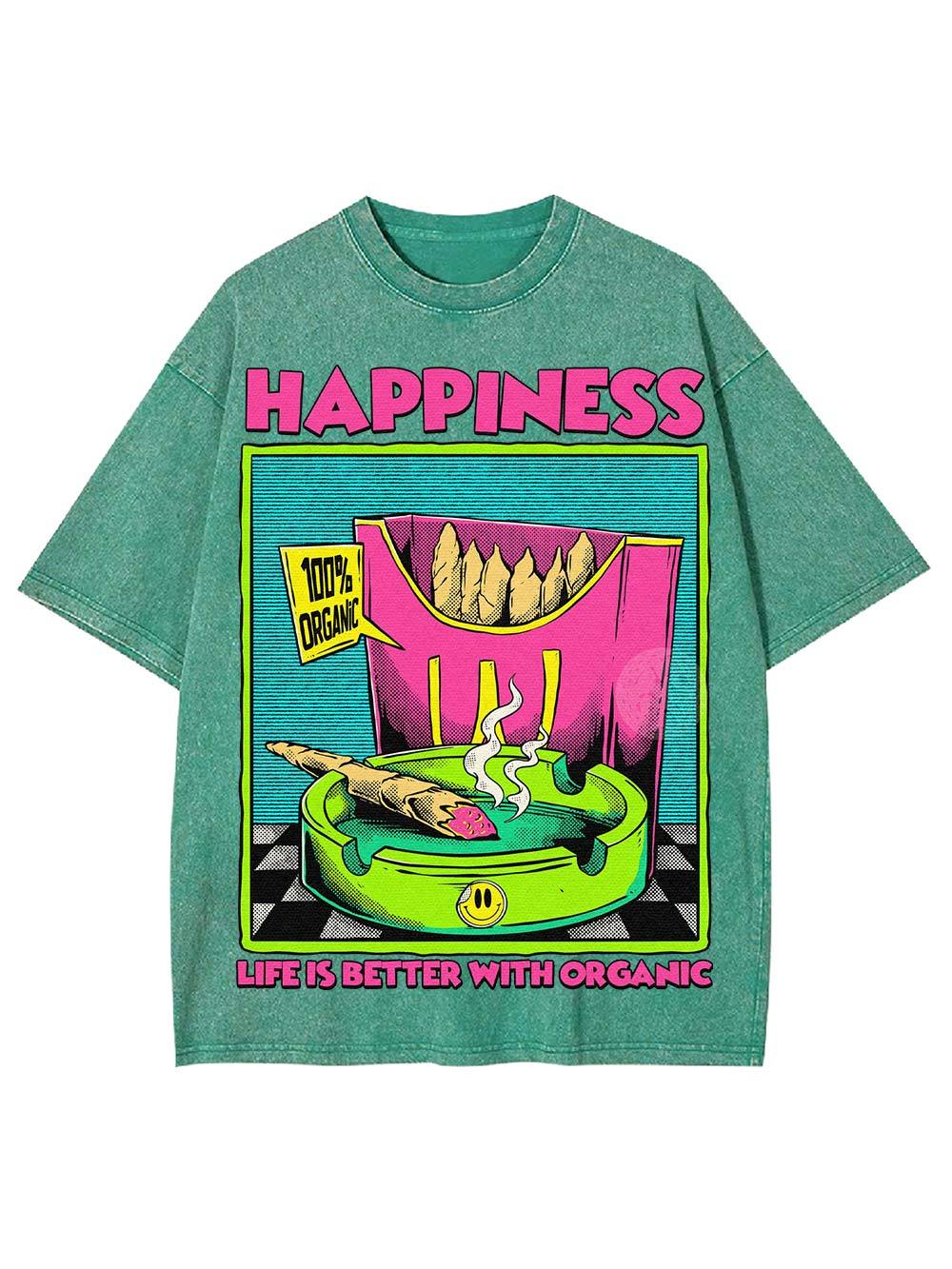 Happiness Life Is Better With Organic Washed Tshirt-ClassyOutlaw Sale