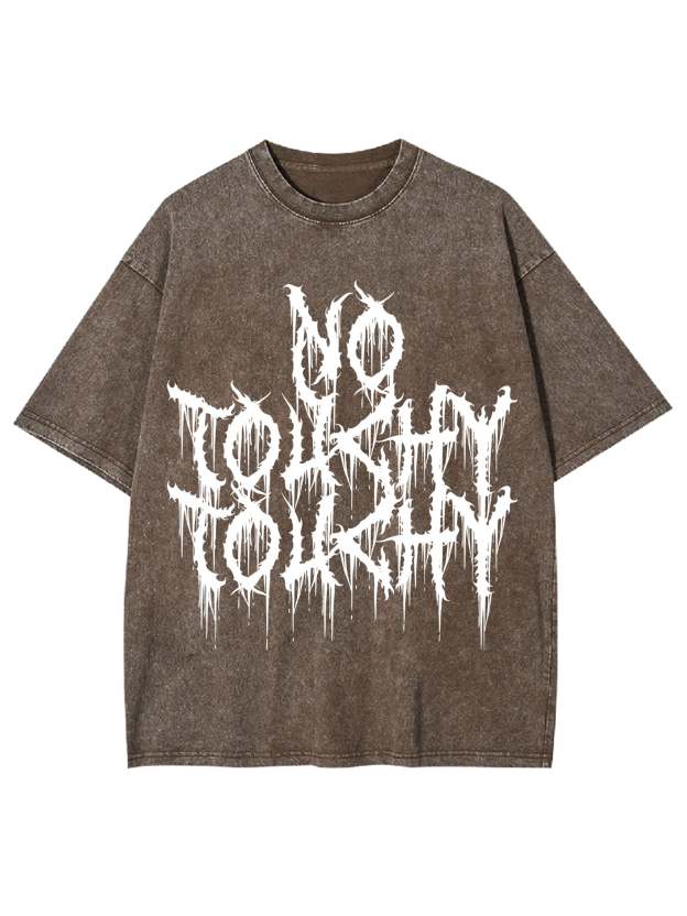 No Touchy Touchy Washed Tshirt