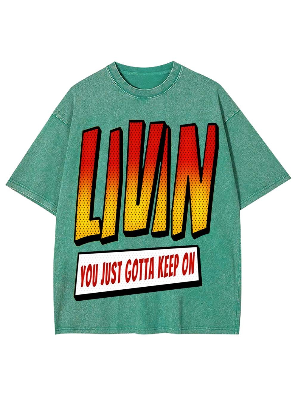 Keep on Livin Washed Tshirt