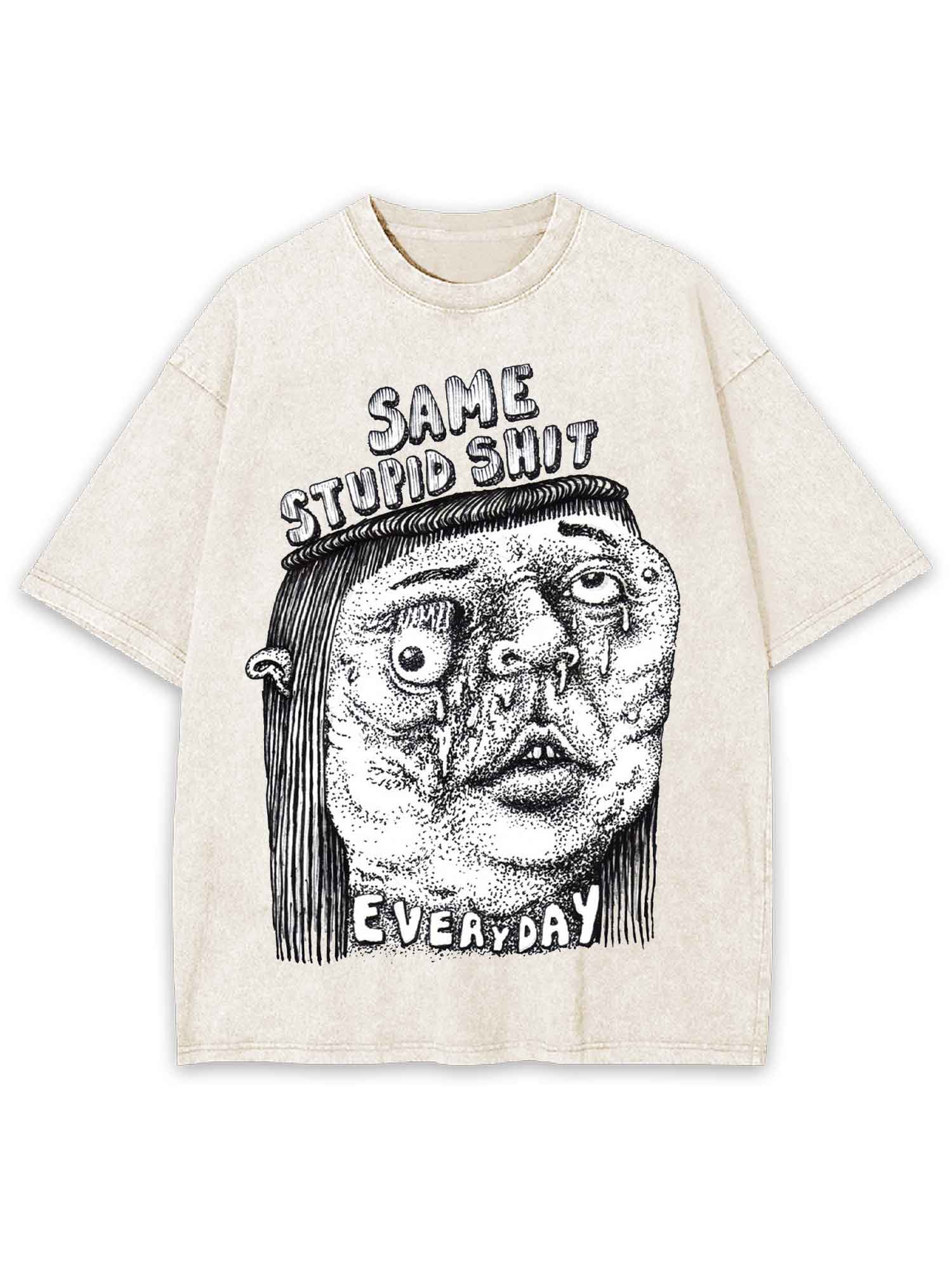 Same Stupid Shit Washed Tshirt