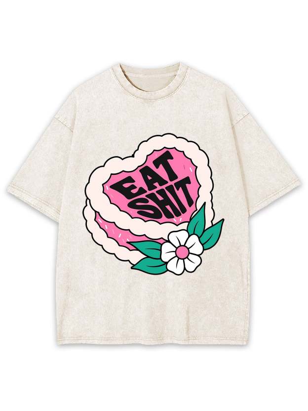 EAT SHIT WASHED TSHIRT