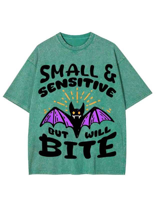 Small & Sensitive But Will Bite Washed Tshirt
