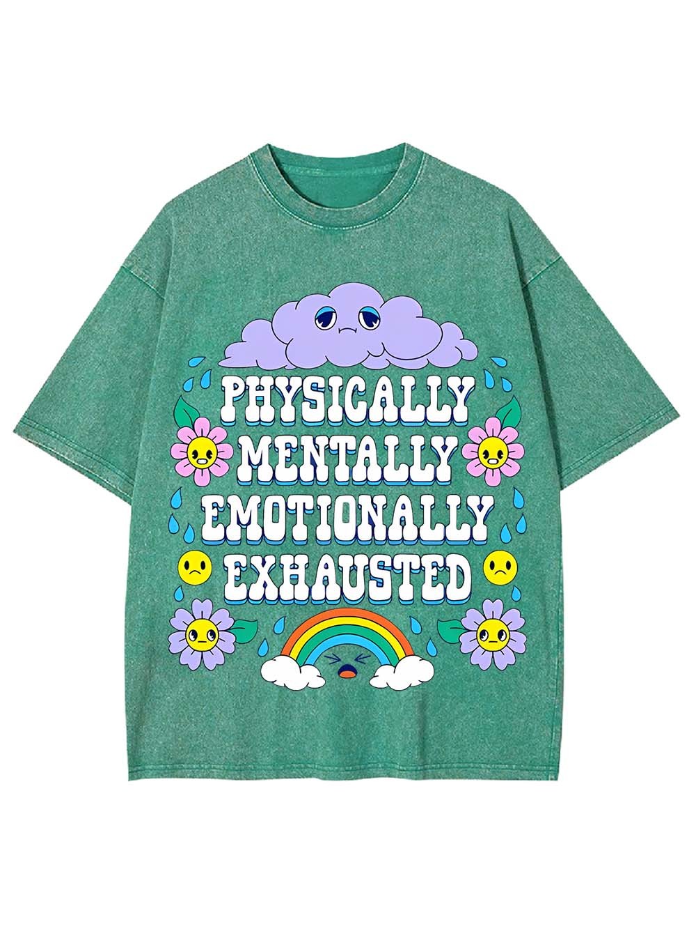 PHYSICALLY MENTALLY EMOTIONALLY EXHAUSTER WASHED TSHIRT