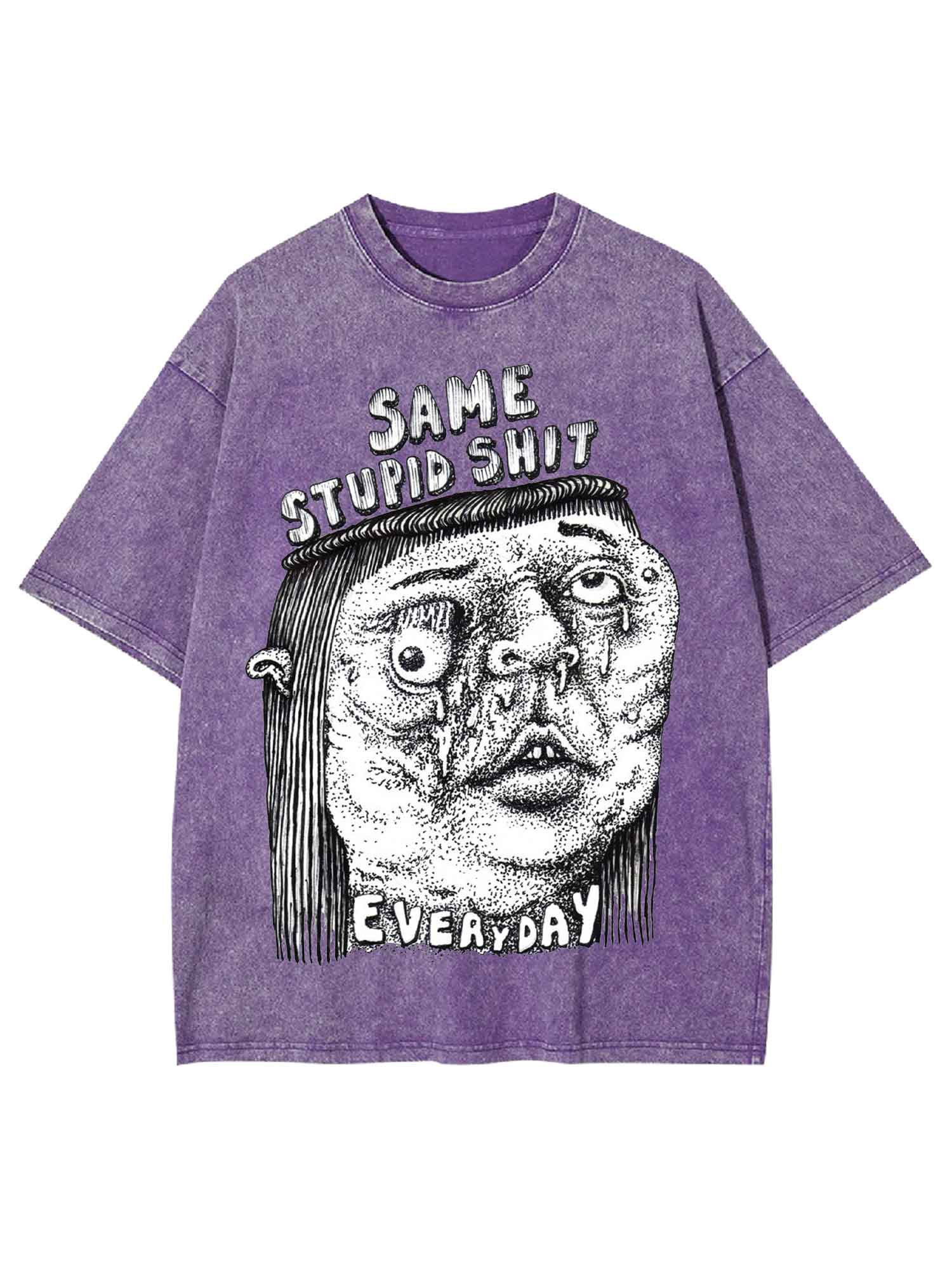 Same Stupid Shit Washed Tshirt