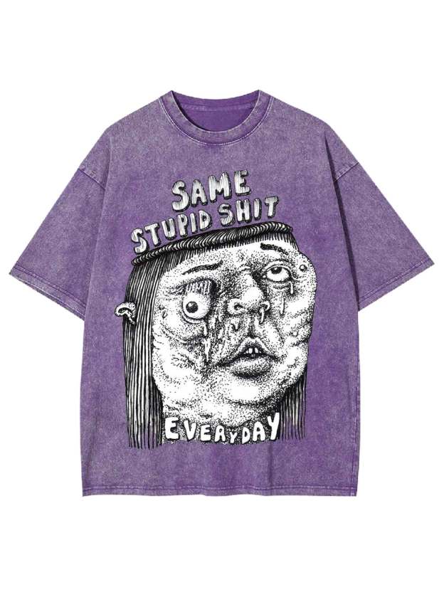 Same Stupid Shit Washed Tshirt