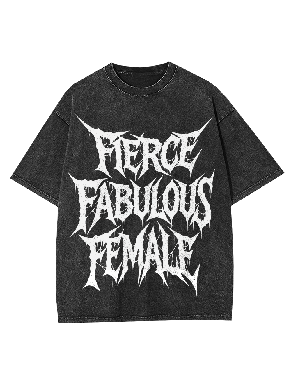 Fierce, Fabulous, Female Washed Tshirt-ClassyOutlaw Sale