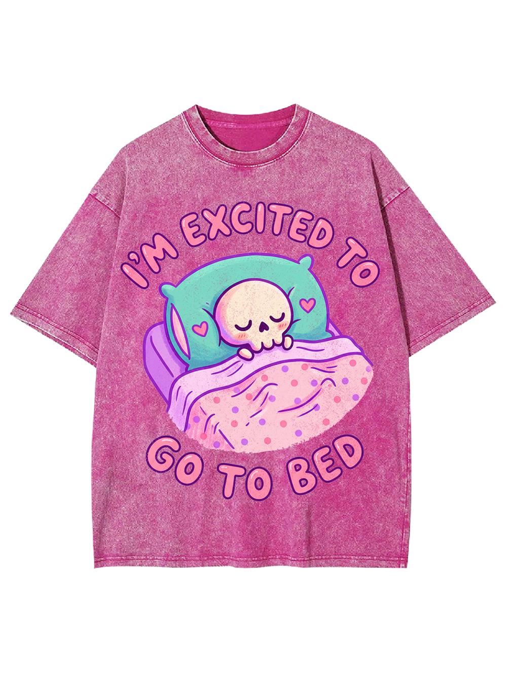 I'm excited to go to bed Washed Tshirt