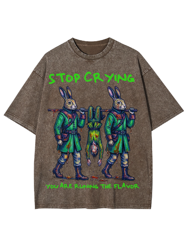 Stop Crying Washed Tshirt