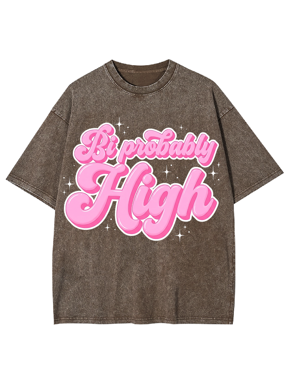 Bi probably high Washed Tshirt