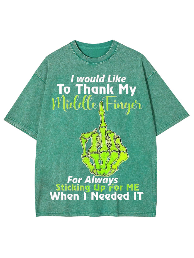 TRIBUTE TO MY MIDDLE FINGER WASHED TSHIRT