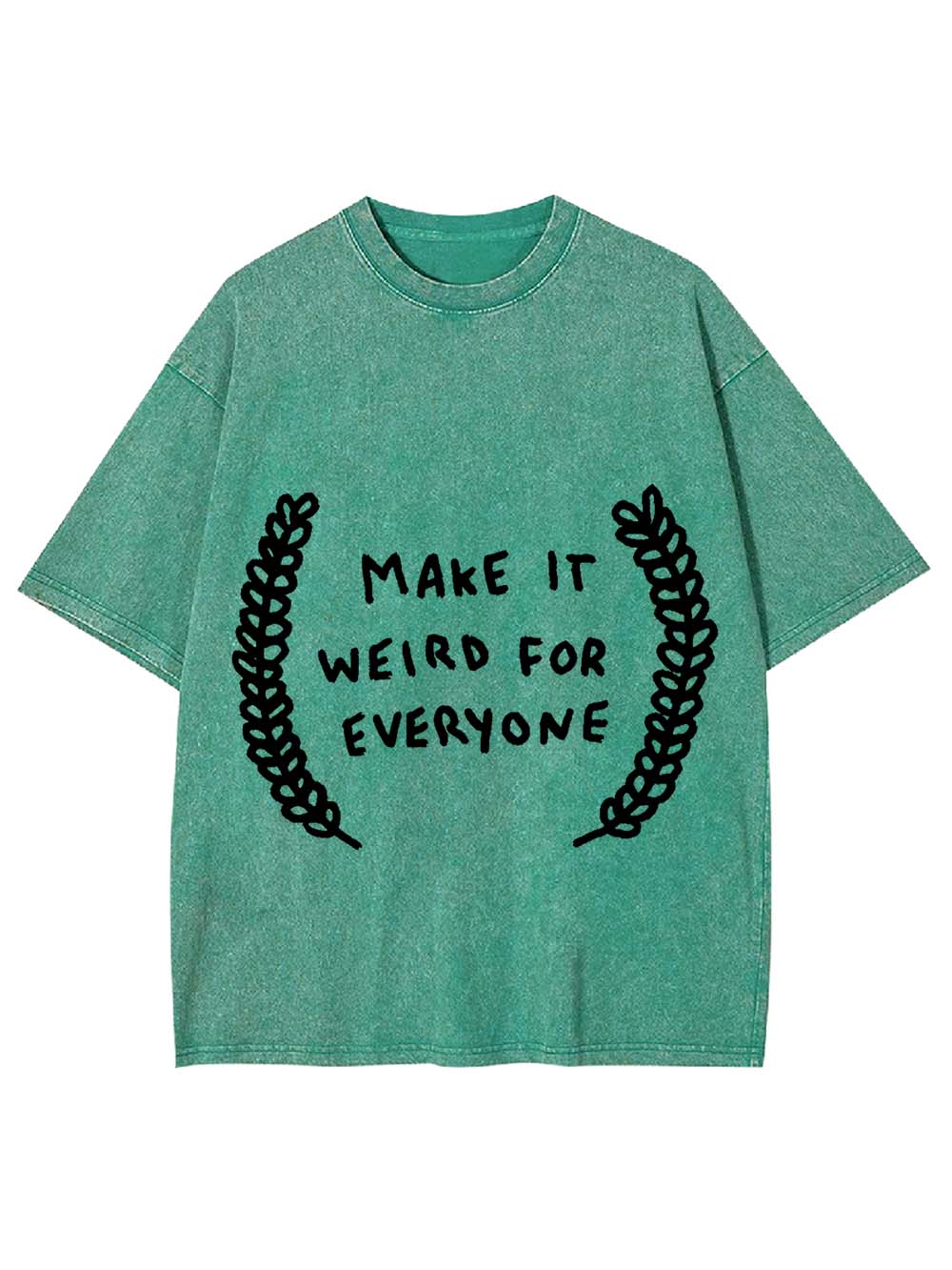 Make It Weird For Everyone Washed Tshirt