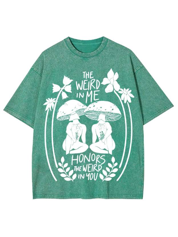 The Weird In Me Washed Tshirt