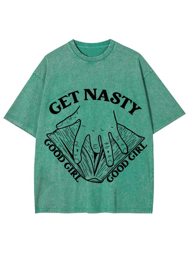 Get Nasty Good Girl Washed Tshirt