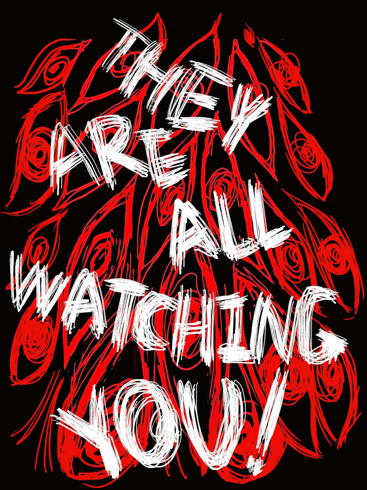 They Are All Watching You Washed Tshirt
