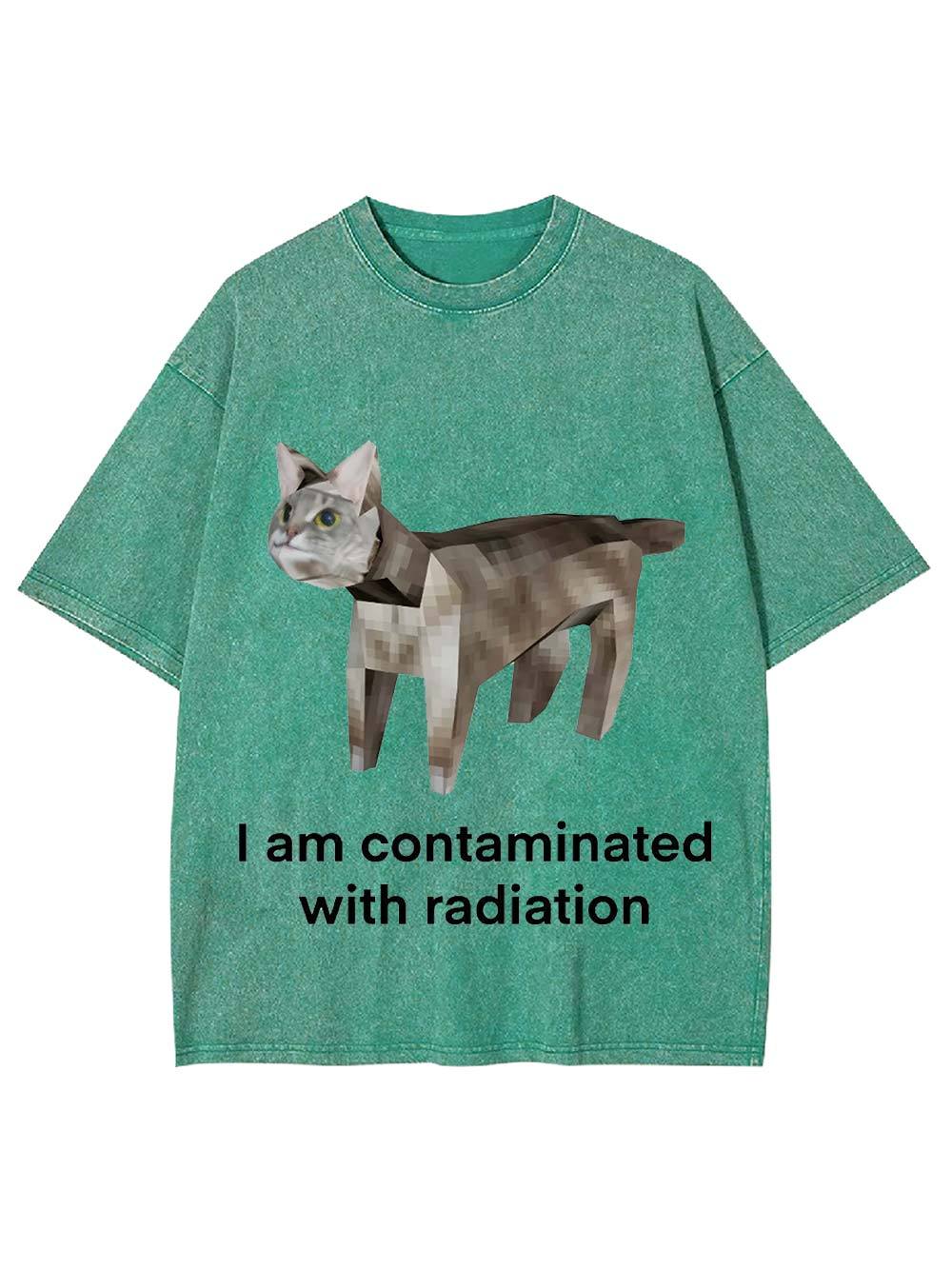 I Am Contaminated With Radiation Washed Tshirt