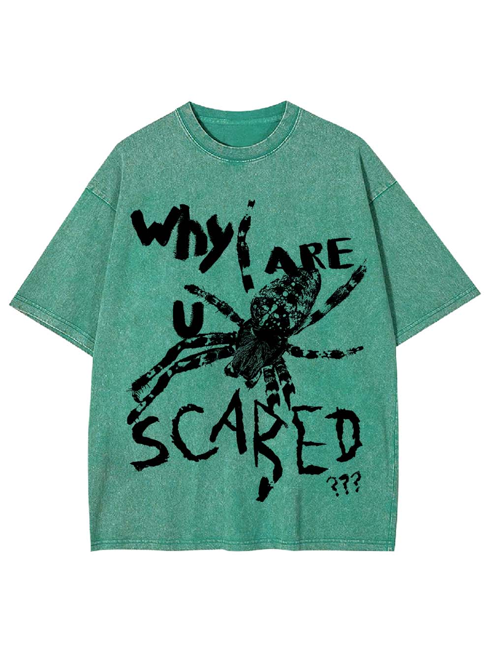 Why Are U Scared Washed Tshirt