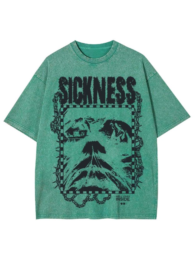 SICKNESS WASHED TSHIRT
