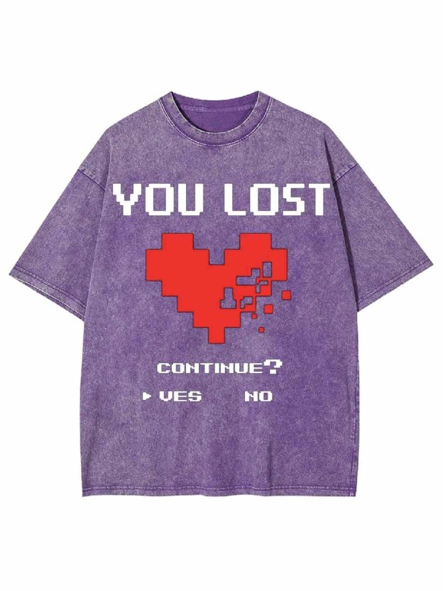 Game Over You Lost Washed Tshirt