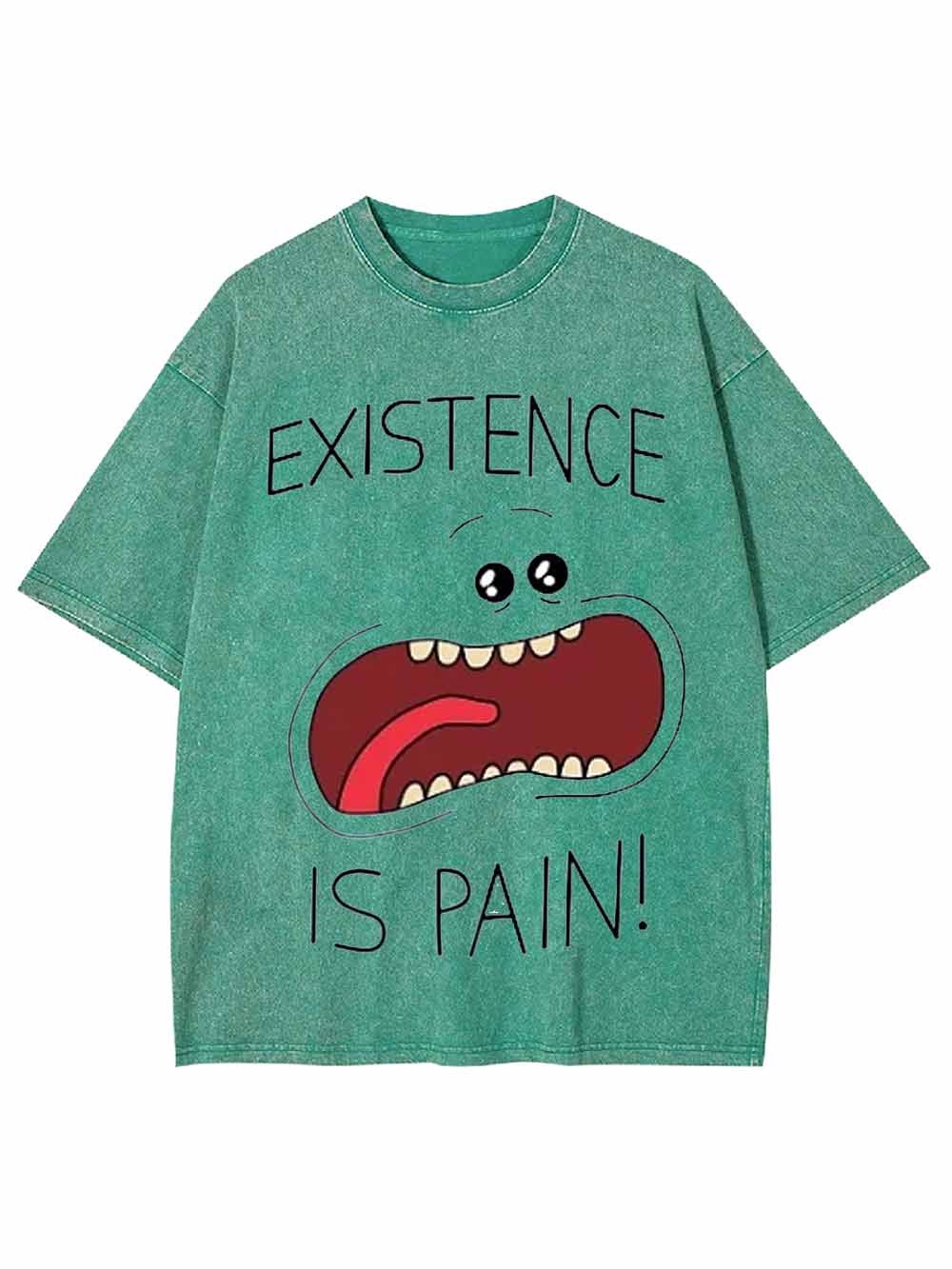 EXISTENCE IS PAIN WASHED TSHIRT