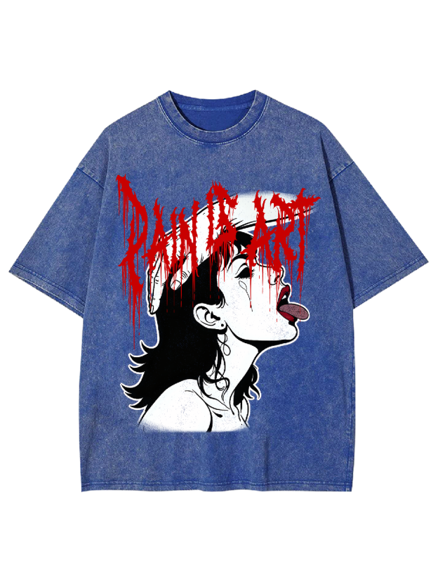 Pain is art Washed Tshirt