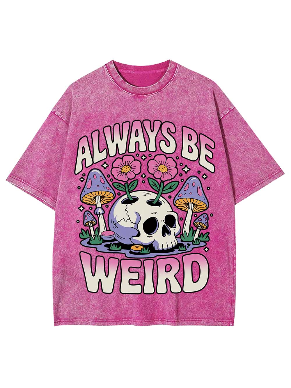 ALWAYS BE WEIRD WASHED TSHIRT